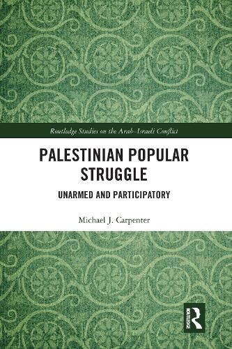 Palestinian Popular Struggle: Unarmed and Participatory