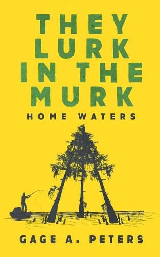 Cover image for They Lurk in the Murk