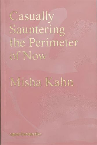 Cover image for Casually Sauntering the Perimeter of Now