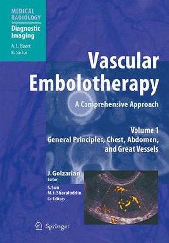 Cover image for Vascular Embolotherapy: A Comprehensive Approach, Volume 1: General Principles, Chest, Abdomen, and Great Vessels