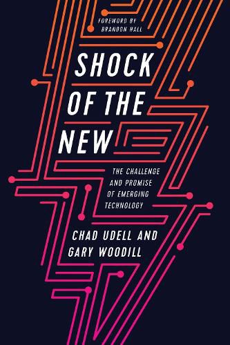 Cover image for Shock of the New: The Challenge and Promise of Emerging Learning Technologies