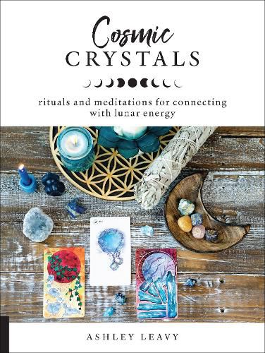 Cover image for Cosmic Crystals: Rituals and Meditations for Connecting With Lunar Energy