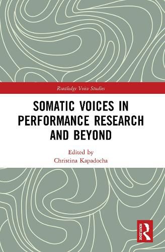 Cover image for Somatic Voices in Performance Research and Beyond