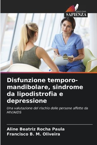 Cover image for Disfunzione temporo-mandibolare, sindrome da lipodistrofia e depressione