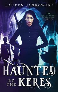 Cover image for Haunted by the Keres