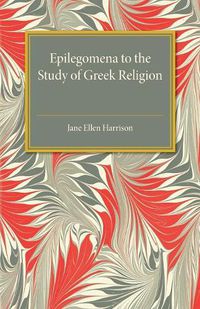 Cover image for Epilegomena to the Study of Greek Religion