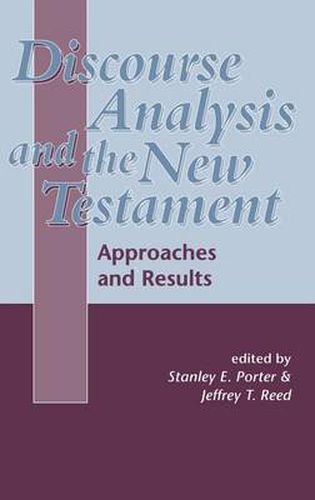 Cover image for Discourse Analysis and the New Testament: Approaches and Results