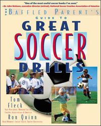 Cover image for The Baffled Parent's Guide to Great Soccer Drills