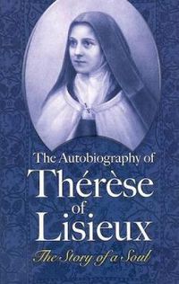 Cover image for The Autobiography of Therese of Lisieux: The Story of a Soul