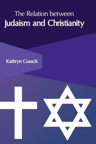 Cover image for The Relation Between Judaism and Christianity