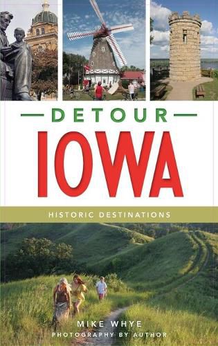 Cover image for Detour Iowa: Historic Destinations