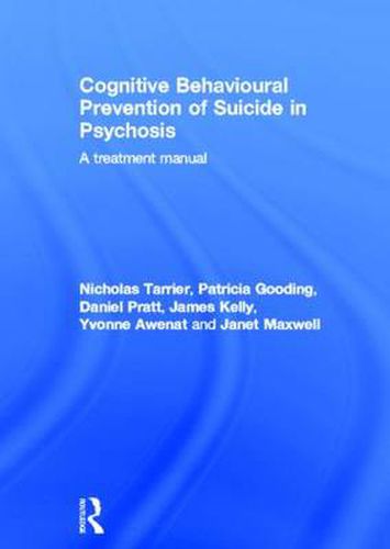 Cover image for Cognitive Behavioural Prevention of Suicide in Psychosis: A treatment manual