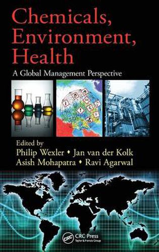 Cover image for Chemicals, Environment, Health: A Global Management Perspective