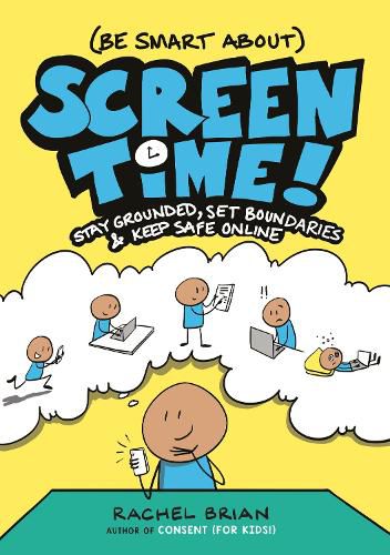 Cover image for (Be Smart About) Screen Time!