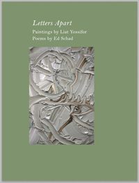 Cover image for Ed Schad & Liat Yossifor: Letters Apart