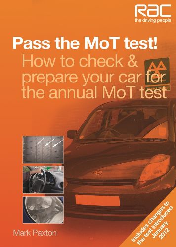 Cover image for Pass the MoT Test!: How to Check & Prepare Your Car for the Annual MoT Test