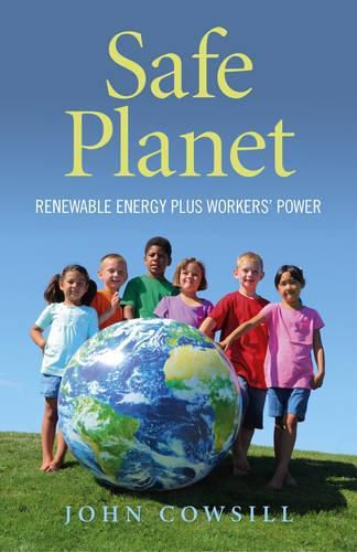 Cover image for Safe Planet - Renewable Energy plus Workers" Power