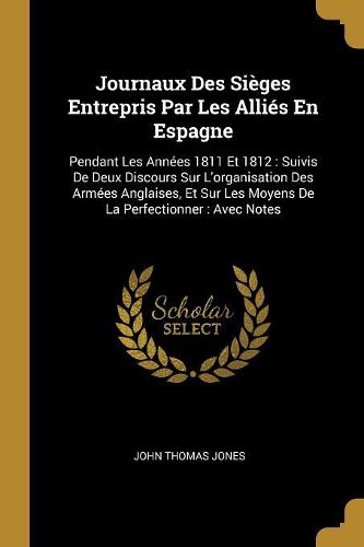 Cover image for Journaux Des Sieges Entrepris Par Les Allies En Espagne