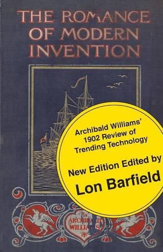 Cover image for The Romance of Modern Invention; Trending Technology in 1902