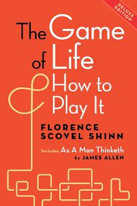 Cover image for The Game of Life and How to Play It, Deluxe Edition