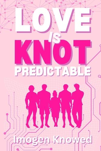 Cover image for Love is Knot Predictable
