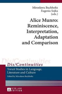 Cover image for Alice Munro: Reminiscence, Interpretation, Adaptation and Comparison