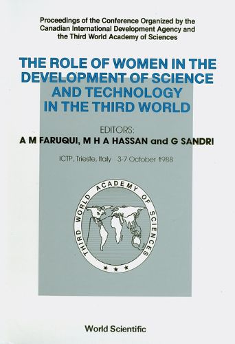 Cover image for Role Of Women In The Development Of Science And Technology In The Third World - Proceedings Of The Conference Organized By The Canadian International Development Agency And The Third World Academy Of Sciences