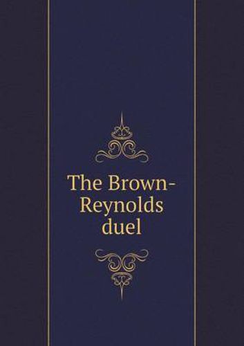 Cover image for The Brown-Reynolds duel