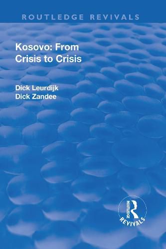 Cover image for Kosovo: From Crisis to Crisis: From Crisis to Crisis