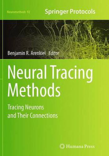 Cover image for Neural Tracing Methods: Tracing Neurons and Their Connections