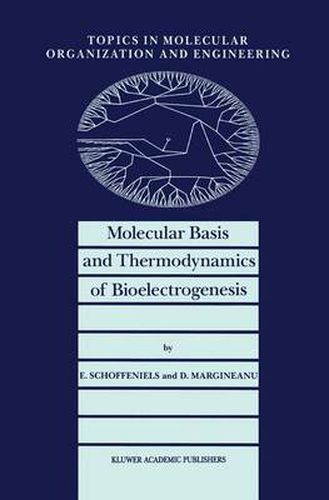 Cover image for Molecular Basis and Thermodynamics of Bioelectrogenesis