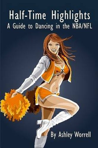 Cover image for Half-Time Highlights: A Guide to Dancing in the NBA/NFL