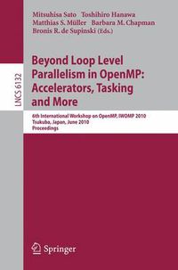 Cover image for Beyond Loop Level Parallelism in OpenMP: Accelerators, Tasking and More