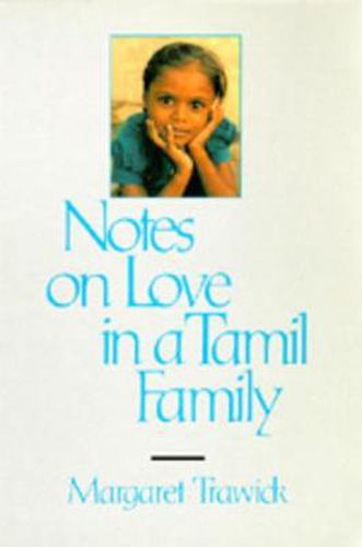 Cover image for Notes on Love in a Tamil Family