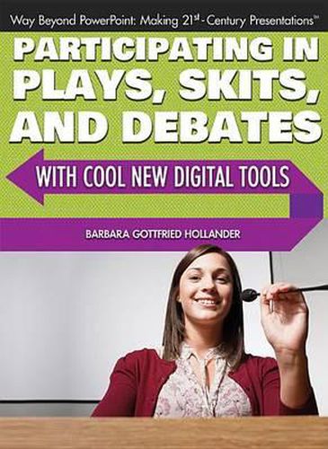 Cover image for Participating in Plays, Skits, and Debates with Cool New Digital Tools