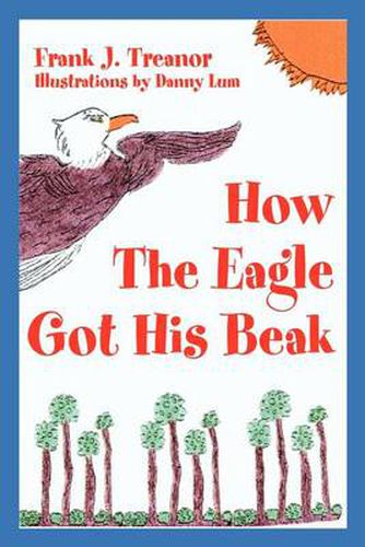 Cover image for How the Eagle Got His Beak