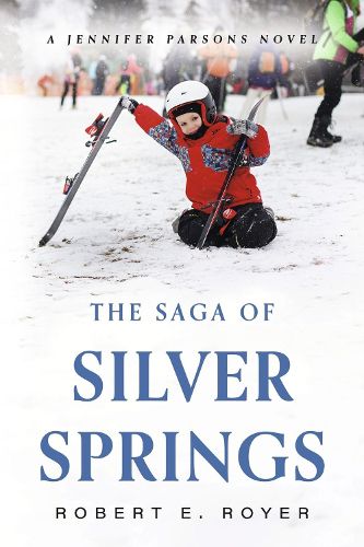 Cover image for The Saga of Silver Springs