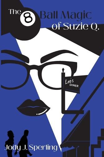 Cover image for The 8 Ball Magic of Suzie Q.