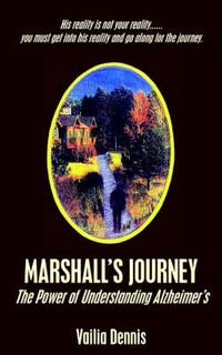 Cover image for Marshall's Journey: The Power of Understanding Alzheimer's