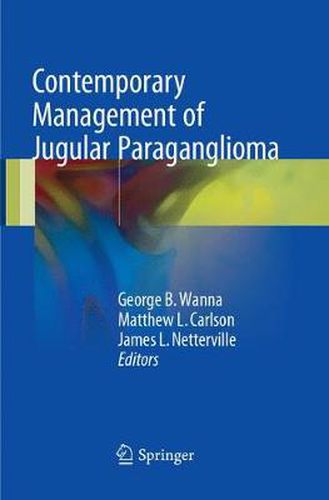 Contemporary Management of Jugular Paraganglioma