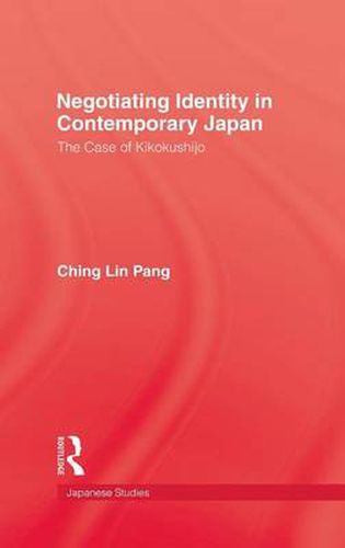 Cover image for Negotiating Identity In Contemporary Japan: The Case of Kikokushijo