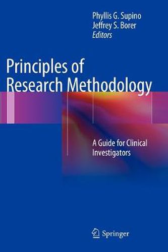 Cover image for Principles of Research Methodology: A Guide for Clinical Investigators