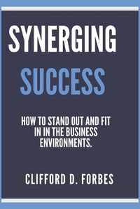 Cover image for Synergizing Success