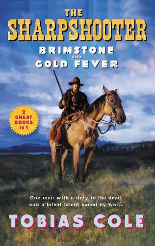 Cover image for The Sharpshooter: Brimstone and Gold Fever