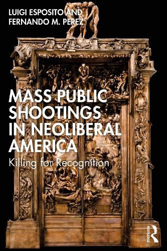 Cover image for Mass Public Shootings in Neoliberal America