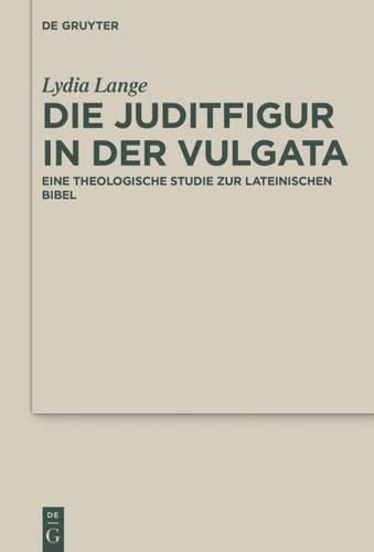 Cover image for Die Juditfigur in der Vulgata