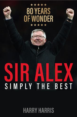 Cover image for Sir Alex: Simply the Best