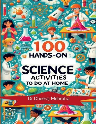 Cover image for 100 Hands-On Science Activities to Do at Home
