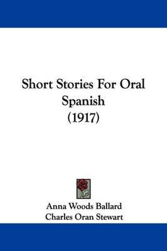 Cover image for Short Stories for Oral Spanish (1917)