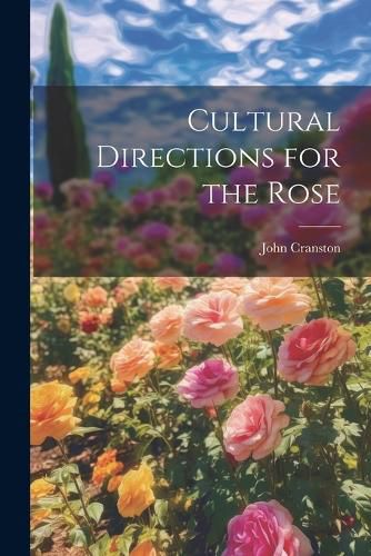 Cover image for Cultural Directions for the Rose
